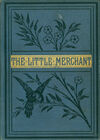 Thumbnail 0001 of The little merchant and other stories