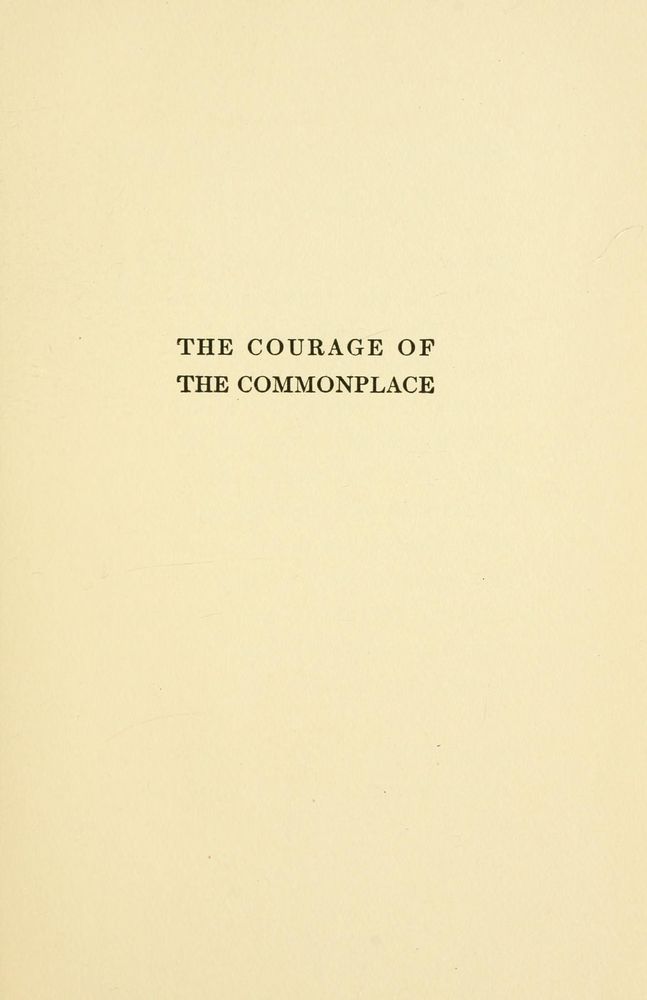Scan 0015 of The courage of the commonplace
