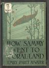Read How Sammy went to Coral-land