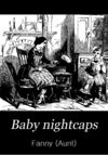 Read Baby nightcaps